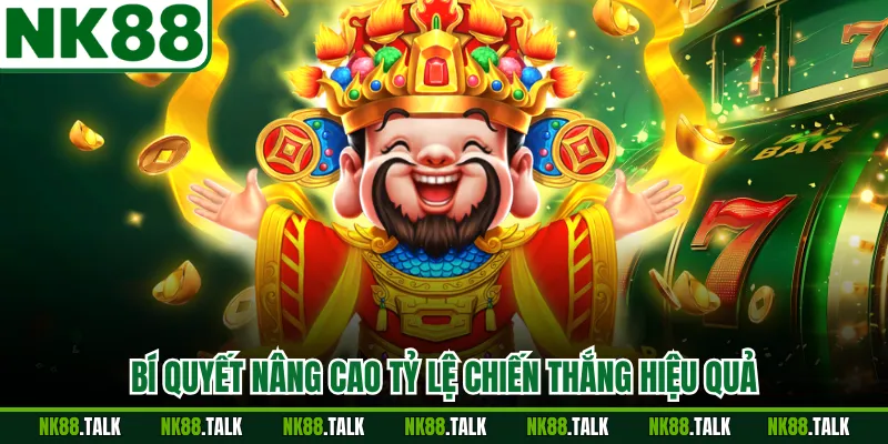 Bí quyết nâng cao tỷ lệ chiến thắng hiệu quả
