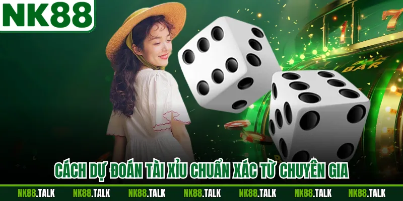 Cách dự đoán tài xỉu chuẩn xác từ chuyên gia