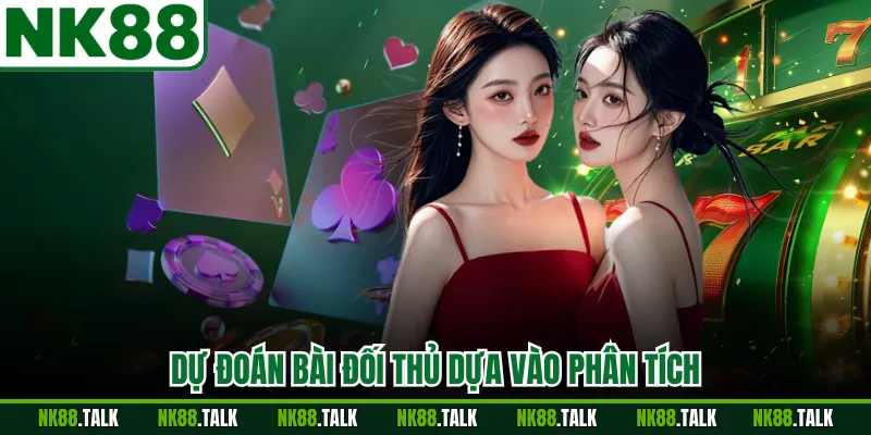 Dự đoán bài đối thủ dựa vào phân tích