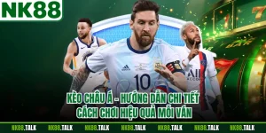 Kèo Châu Á - Hướng Dẫn Chi Tiết Cách Chơi Hiệu Quả Mỗi Ván