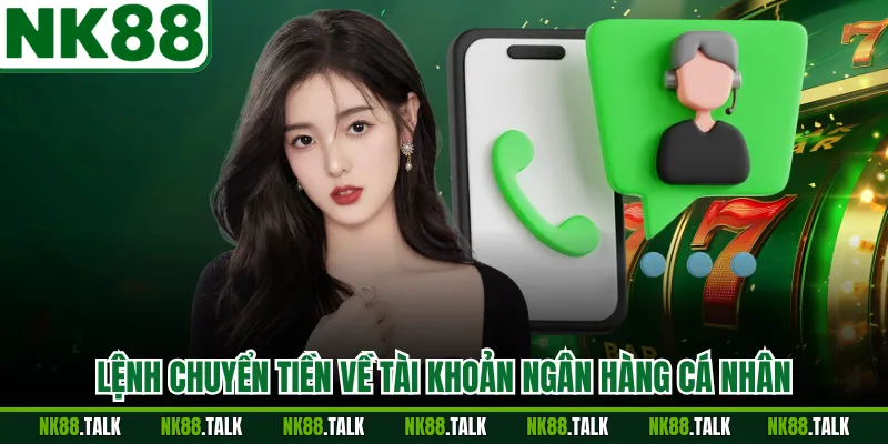 Lệnh chuyển tiền về tài khoản ngân hàng cá nhân