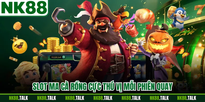 Slot ma cà rồng cực thú vị mỗi phiên quay