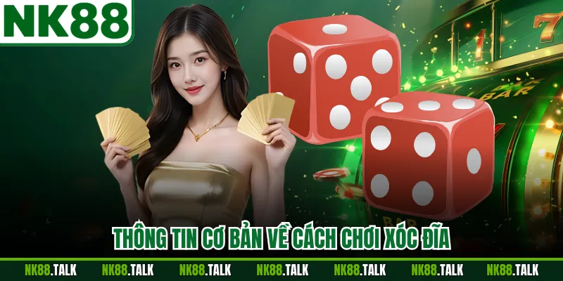 Thông tin cơ bản về cách chơi xóc đĩa