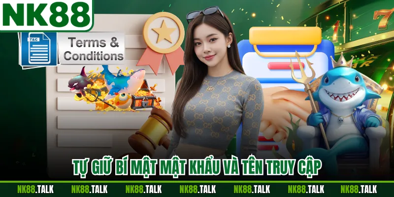 Tự giữ bí mật mật khẩu và tên truy cập