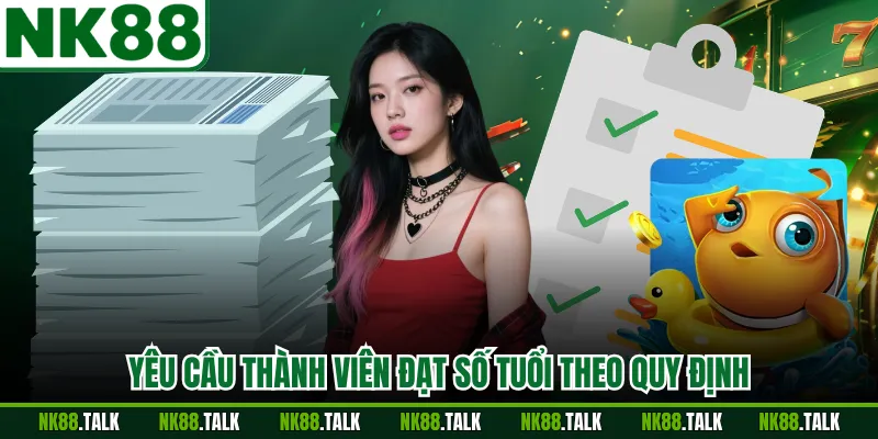 Yêu cầu thành viên đạt số tuổi theo quy định